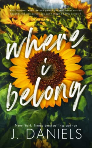 J. Daniels Where I Belong (Alabama Summer, Band 1)