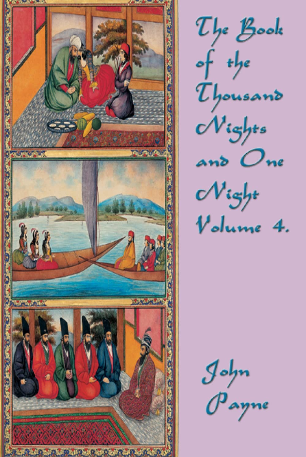 The Book of the Thousand Nights and One Night Volume 4