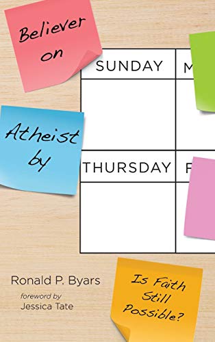 Believer on Sunday, Atheist by Thursday: Is Faith Still Possible?