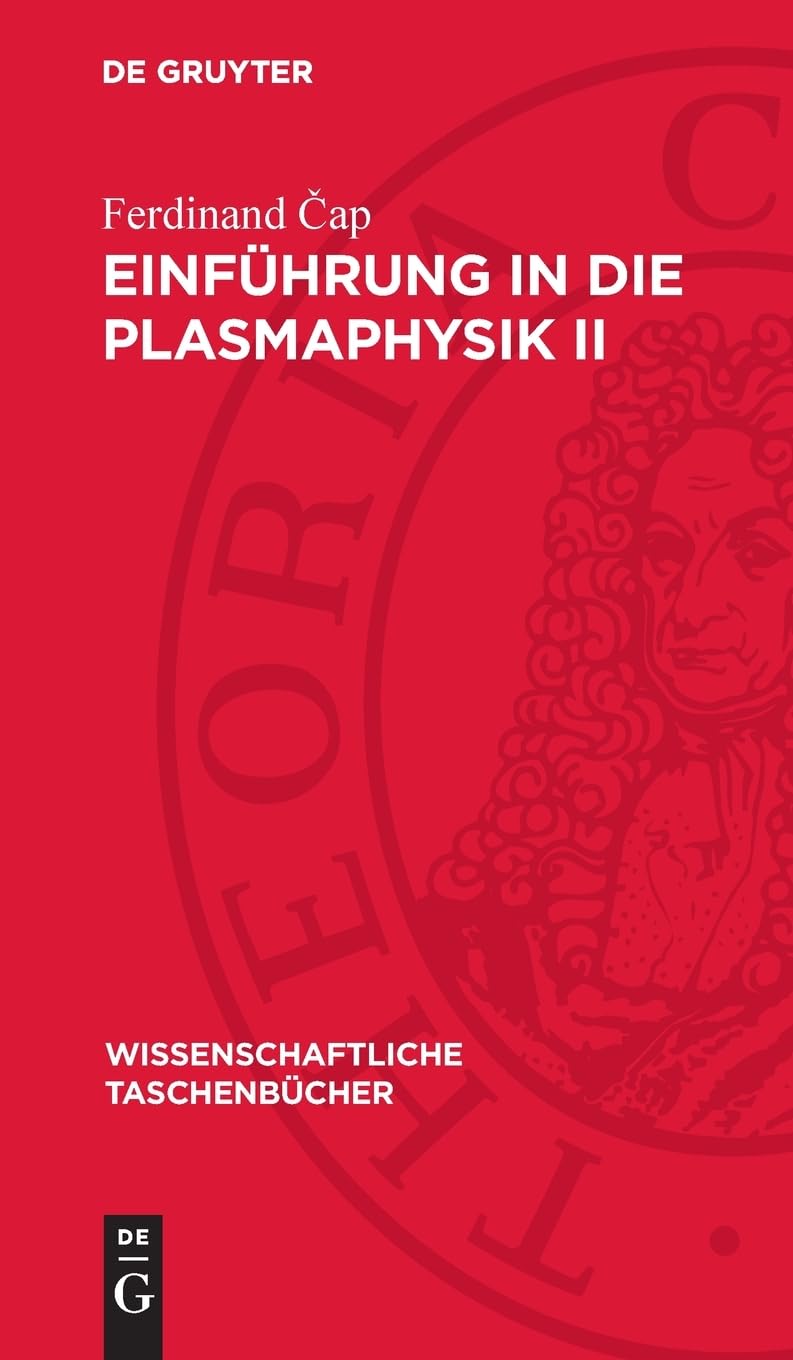Einführung in die Plasmaphysik II: Wellen und Instabilitäten (Wissenschaftliche Taschenbücher, 73)