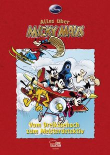 Disney: Alles Ã1/4ber Micky Maus: Vom DreikÃ¤sehoch zum Meisterdetektiv
