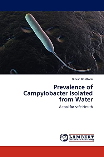Prevalence of Campylobacter Isolated from Water: A tool for safe Health