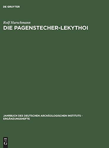 Die Pagenstecher-Lekythoi (Jahrbuch des Deutschen Archäologischen Instituts - Ergänzungshefte, 29, Band 29)