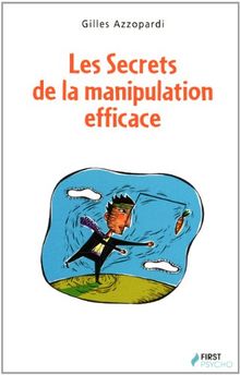 Les secrets de la manipulation efficace