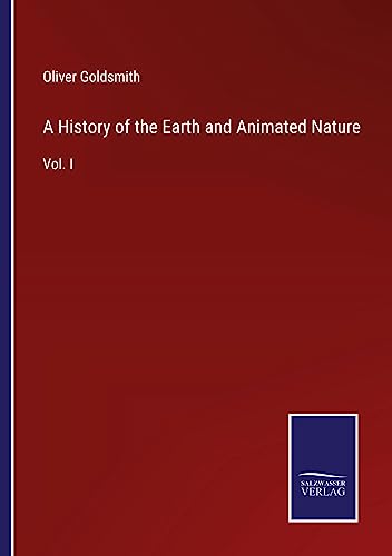 Die Buchhandlung in Oelde hat das Buch A History of the Earth and Animated Nature: Vol. I