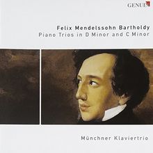 Mendelssohn: Klaviertrios Nr. 1 & 2