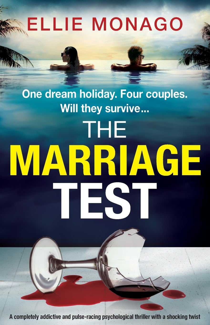 The Marriage Test: A completely addictive and pulse-racing psychological thriller with a shocking twist
