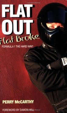 Flat Out Flat Broke: Formula 1 the Hard Way!