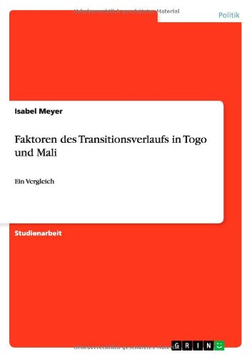 Faktoren des Transitionsverlaufs in Togo und Mali: Ein Vergleich