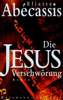 Die Jesus-Verschwörung. Roman