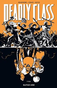 Deadly Class 7: Blutige Liebe