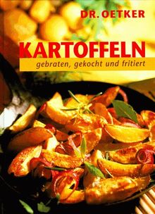 KARTOFFELN gebraten, gekocht und fritiert von Andrea Konetzke | Buch | Zustand gut