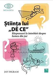 STIINTA LUI DE CE