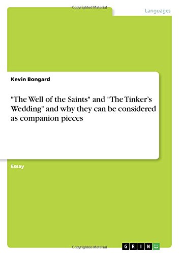 The Well of the Saints and The Tinker¿s Wedding and why they can be considered as companion pieces