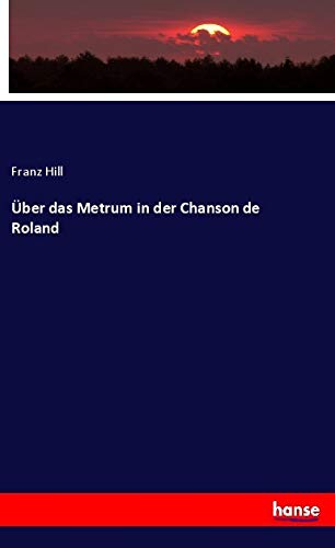Über das Metrum in der Chanson de Roland