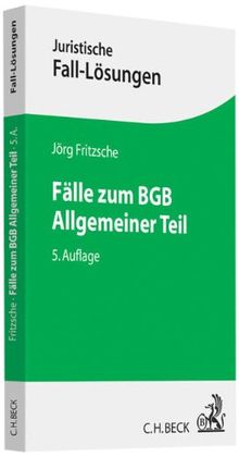 Fälle zum BGB Allgemeiner Teil