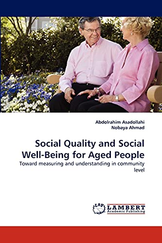 Social Quality and Social Well-Being for Aged People: Toward measuring and understanding in community level