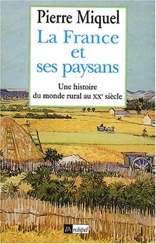 La France et ses paysans (Essais-Documents)