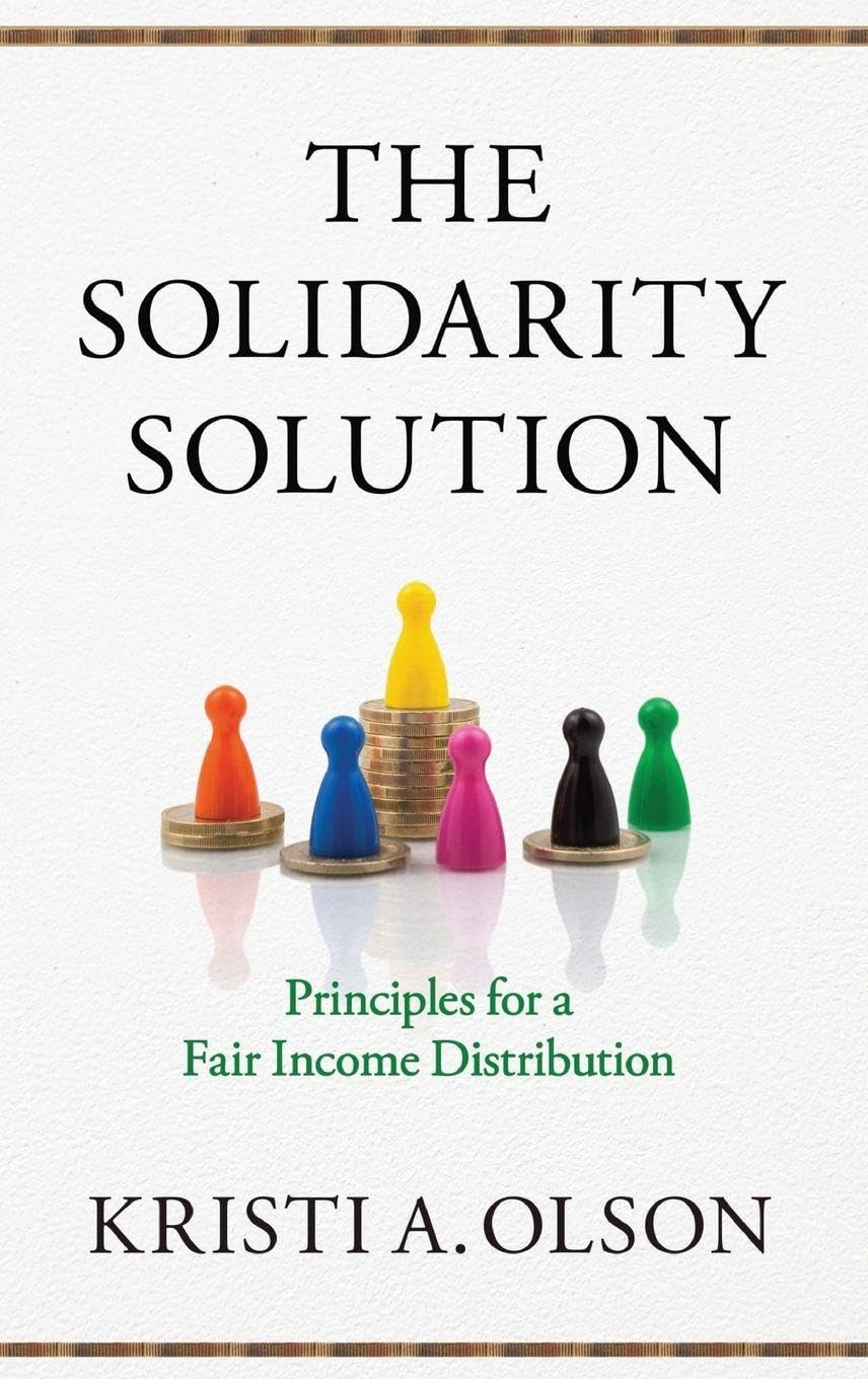 Solidarity Solution: Principles for a Fair Income Distribution