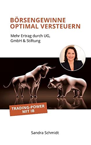Börsengewinne optimal versteuern: Mehr Ertrag durch UG, GmbH & Stiftung