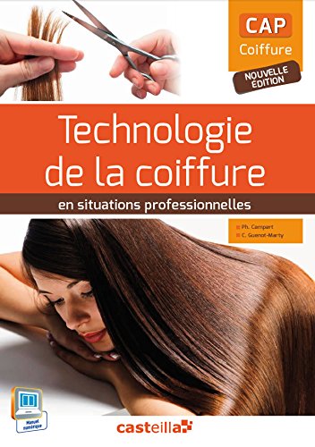 Technologie De La Coiffure En Situation Professionnelle Cap Coiffure : Livre De L'élève