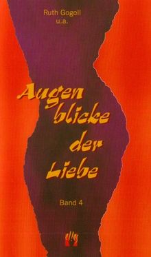 Augenblicke der Liebe 04: Liebesroman
