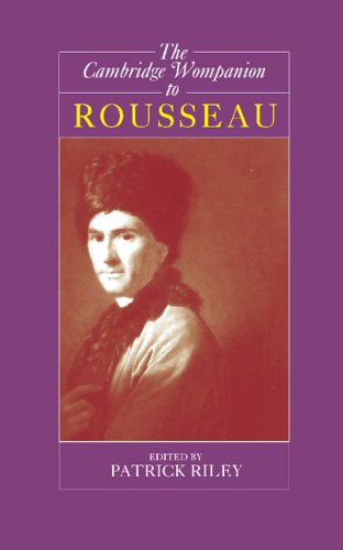 The Cambridge Companion to Rousseau (Cambridge Companions to Philosophy)
