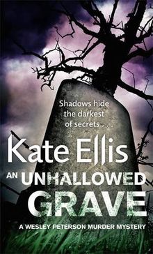 An Unhallowed Grave (Wesley Peterson Murder Mysteries)