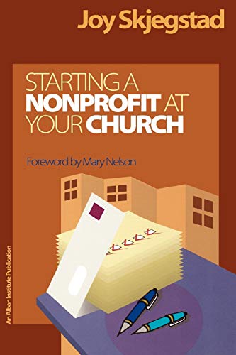 Starting a Nonprofit at Your Church (Alban Institute Publication)