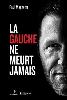 La gauche ne meurt jamais