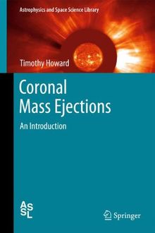 Coronal Mass Ejections: An Introduction (Astrophysics and Space Science Library)