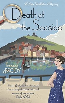 Death at the Seaside (Kate Shackleton Mysteries, Band 8)