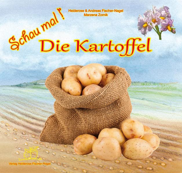 Fischer-Nagel, Heiderose: Schau mal ! / Schau mal! Die Kartoffel