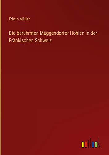 Die berühmten Muggendorfer Höhlen in der Fränkischen Schweiz