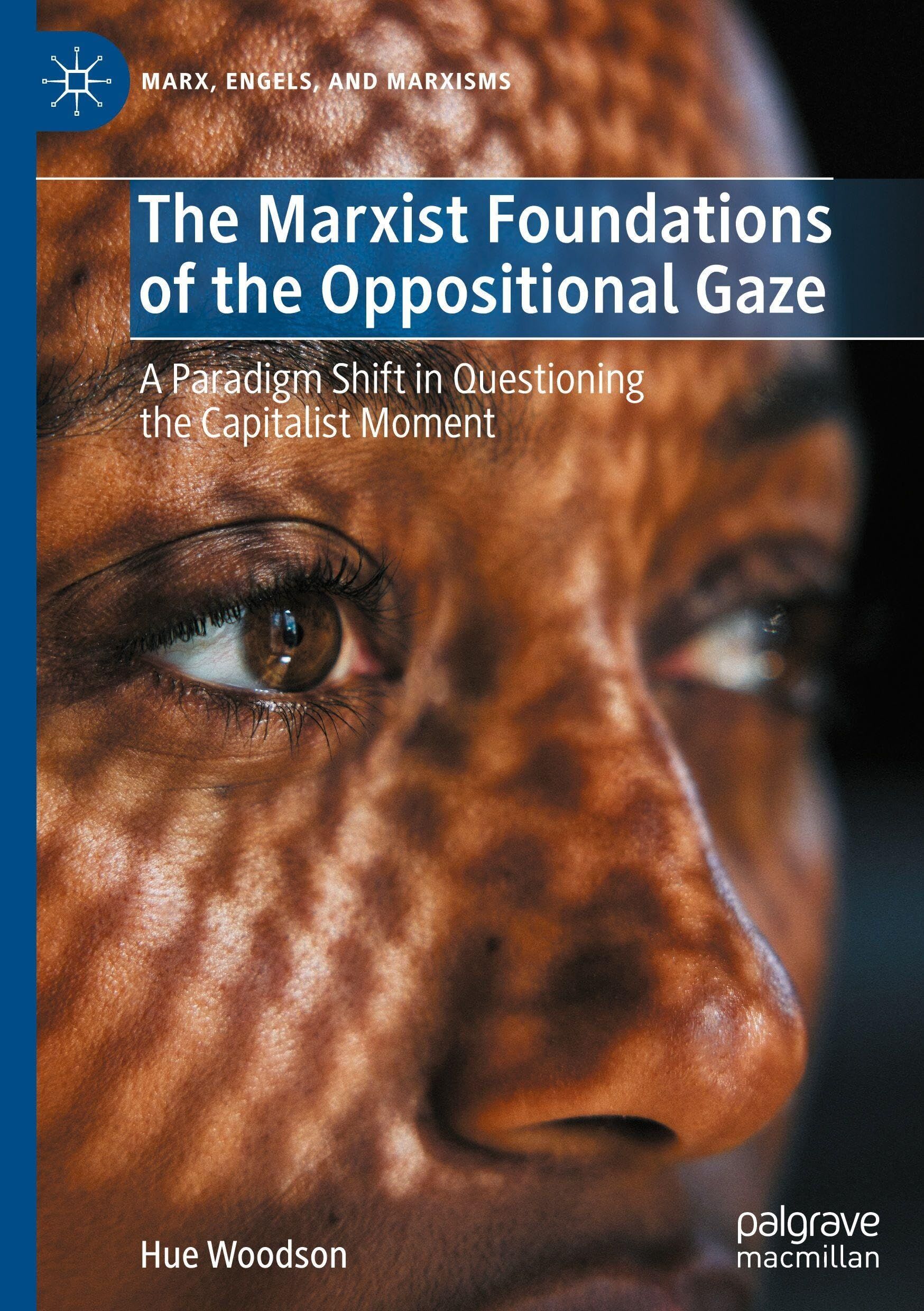 The Marxist Foundations of the Oppositional Gaze