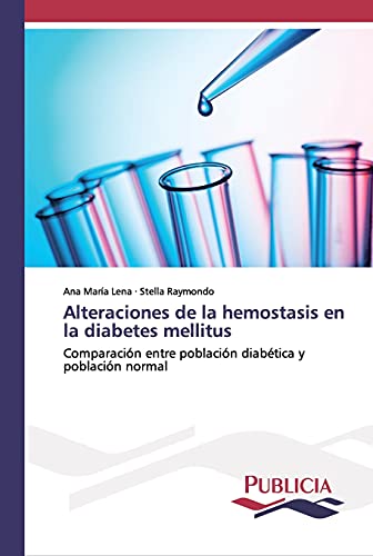 Alteraciones de la hemostasis en la diabetes mellitus: Comparación entre población diabética y población normal