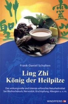 Ling Zhi. König der Heilpilze: Der chinesische Reishi, göttlicher Pilz der Unsterblichkeit. Wirkungsvoll und schon immer hoch verehrt, ist der Ling ... Nervosität, Diabetes, Rheuma u.v.m