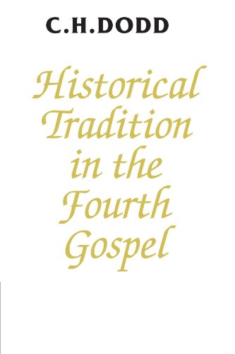 Historical Tradition in the Fourth Gospel