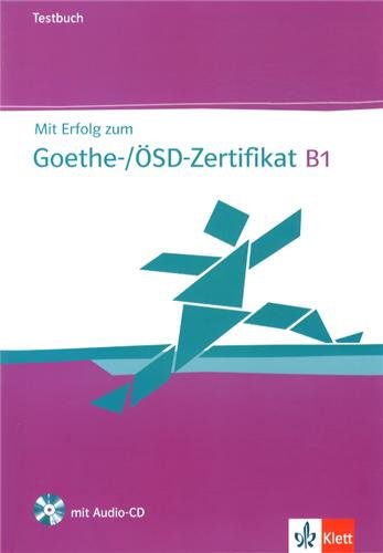 Hans-Jürgen Hantschel Mit Erfolg Zum Goethe-Zertifikat B1 , Cahier D'évaluations + Cd
