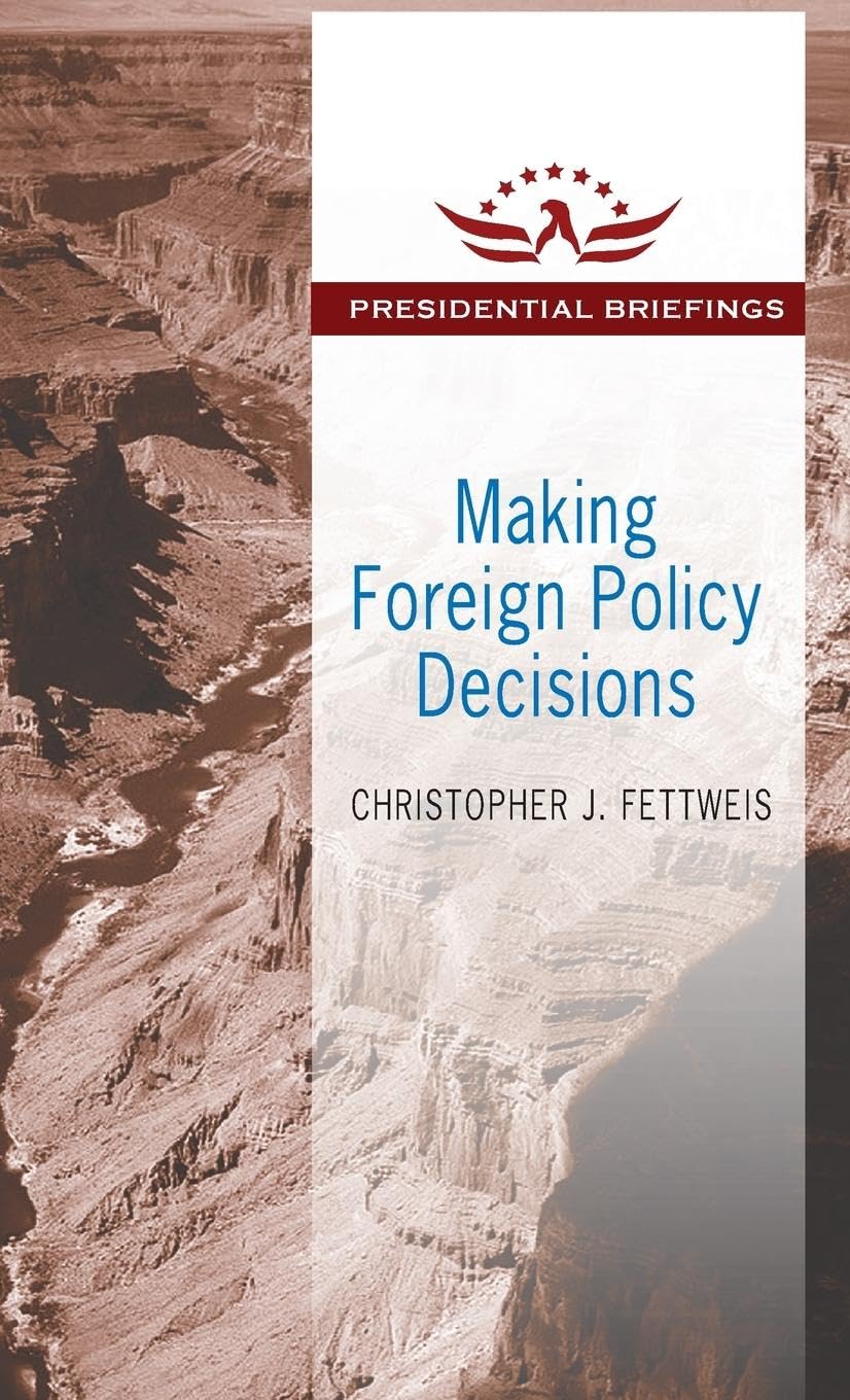 Making Foreign Policy Decisions: Presidential Briefings