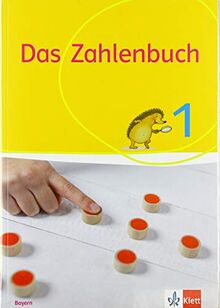 Das Zahlenbuch 1. Ausgabe Bayern: Schülerbuch Klasse 1 (Das Zahlenbuch. Ausgabe für Bayern ab 2021)