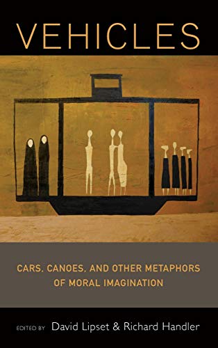 Vehicles: Cars, Cones, and Other Metaphors of Moral Imagination