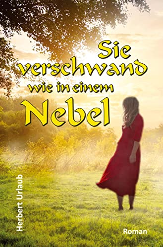 Sie verschwand wie in einem Nebel: DE