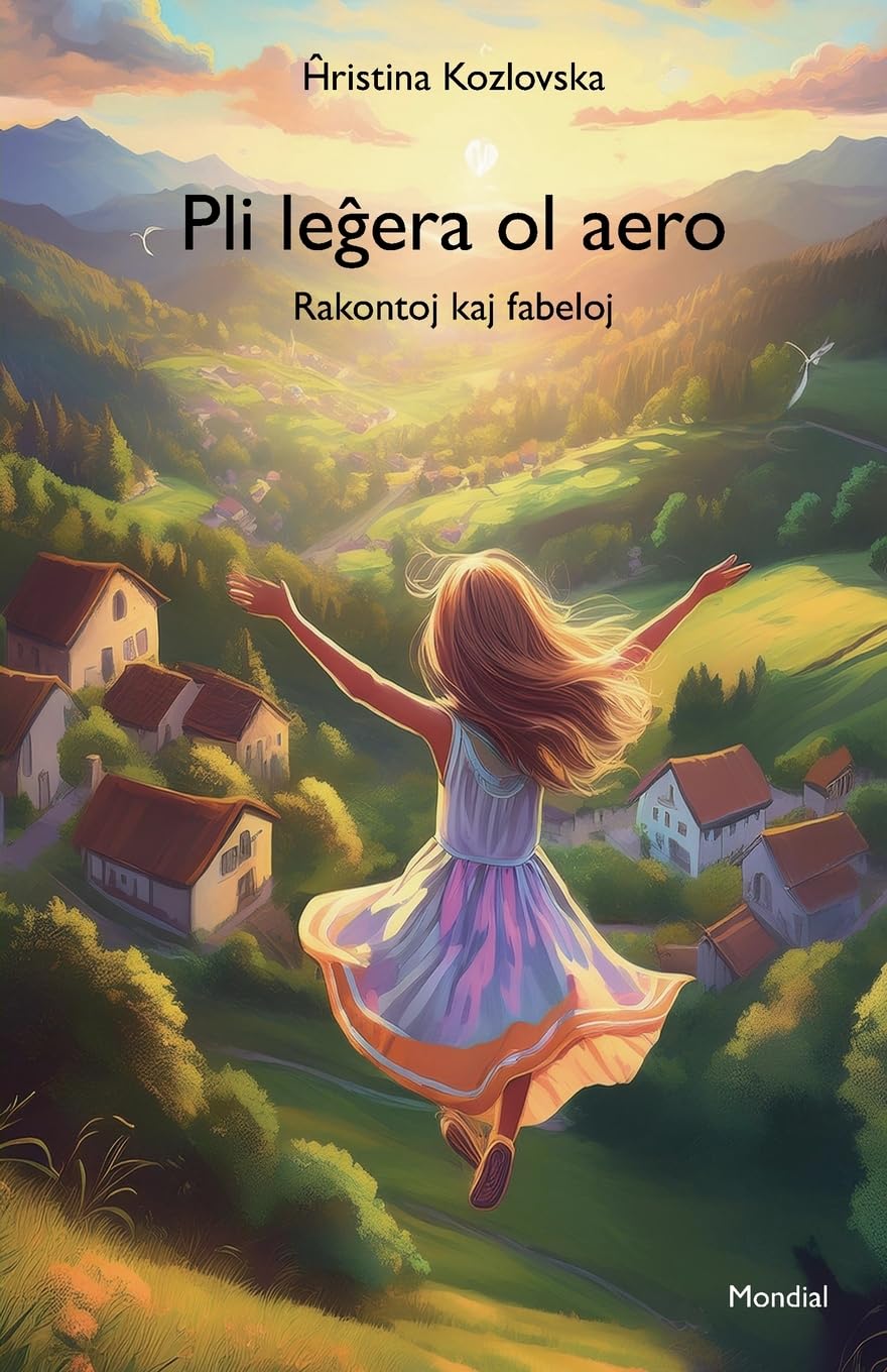 Pli le¿era ol aero (Rakontoj kaj fabeloj en Esperanto)