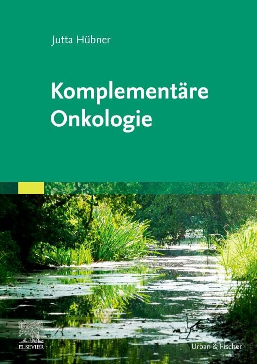 Hübner, Jutta: Komplementäre Onkologie