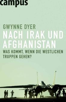 Nach Irak und Afghanistan: Was kommt, wenn die westlichen Truppen gehen?