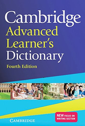 Cambridge Advanced Learner's Dictionary Fourth edition: Paperback