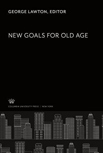 New Goals for Old Age