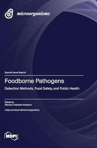 Foodborne Pathogens: Detection Methods, Food Safety, and Public Health