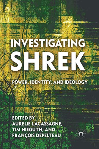 Investigating Shrek: Power, Identity, and Ideology